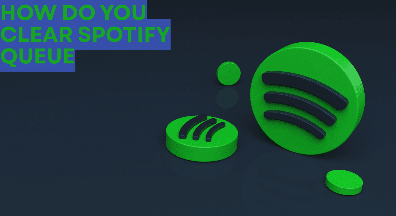 Green Spotify logo icons on a dark background with text in the corner that reads, "How do you Clear Queue on Spotify Desktop?.
